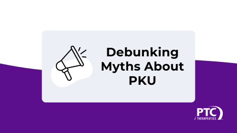 Newsroom: Debunking Myths about PKU