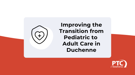 Improving the Transition from Pediatric to Adult Care in Duchenne